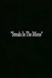 Streaks In The Mirror
