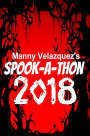 Manny Velazquez's Spook-A-Thon 2018