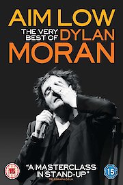 Aim Low: The Very Best of Dylan Moran