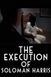 THE EXECUTION OF SOLOMON HARRIS