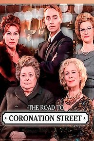 THE ROAD TO CORONATION STREET