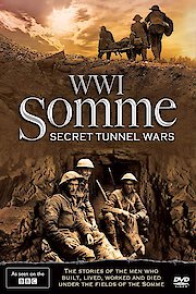 The Somme: Secret Tunnel Wars