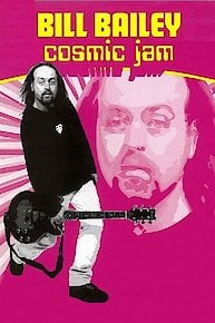 Bill Bailey - Cosmic Jam