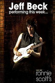 Jeff Beck: Performing this Week Live at Ronnie Scott's