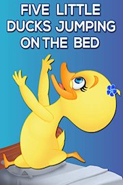 Five Little Ducks Jumping On The Bed