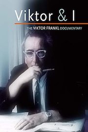 Viktor & I - The Viktor Frankl Documentary