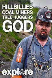 Hillbillies, Coalminers, Tree-huggers and God