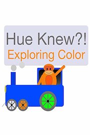 Hue Knew?! - Exploring Color