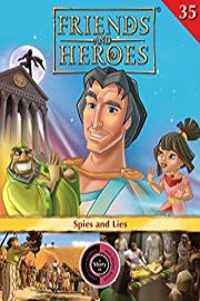 Friends and Heroes, Volume 35 - Spies and Lies