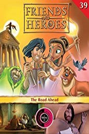 Friends and Heroes, Volume 39 - The Road Ahead