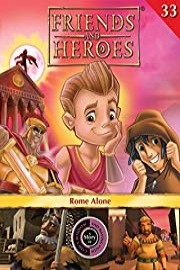 Friends and Heroes, Volume 33 - Rome Alone