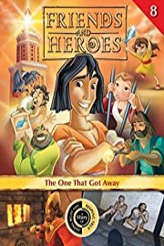 Friends and Heroes, Volume 8 - The One That Got Away