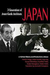 Japan: 3 Generations of Avant-Garde Architects