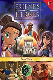 Friends and Heroes, Volume 15 - Over Walls