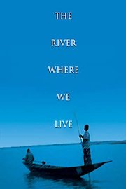 The River Where We Live