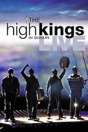 The High Kings - Live in Dublin