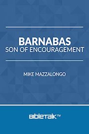 Barnabas: Son of Encouragement