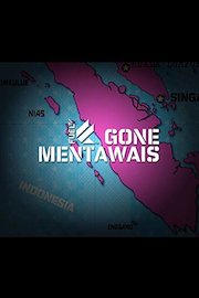 Gone Mentawais