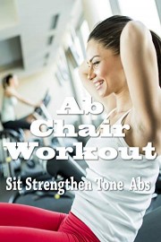 Ab Chair Workout