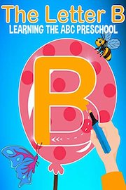 The Letter B - Learning The ABC Preschool