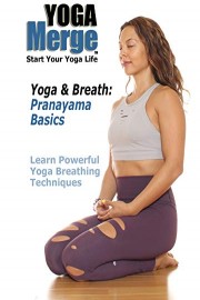 Yoga & Breath: Pranayama Basics