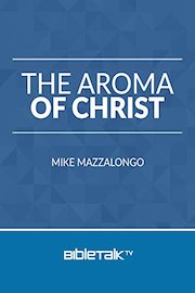 The Aroma of Christ