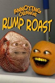 Annoying Orange - Rump Roast