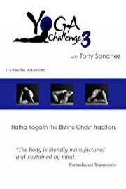Yoga Challenge III, Hatha Yoga with Tony Sanchez