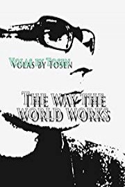 Volas by Tosen: The Way the World Works