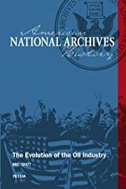 The Evolution of the Oil Industry
