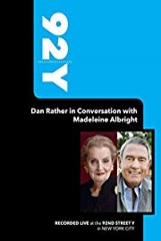 92Y- Dan Rather in Conversation with Madeleine Albright