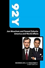 92Y- Jon Meacham and Fareed Zakaria: America and World Affairs