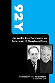92Y-Jim Wallis, Alan Dershowitz on Seperation of Church and State