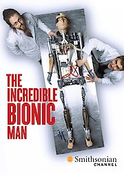 How To Build A Bionic Man