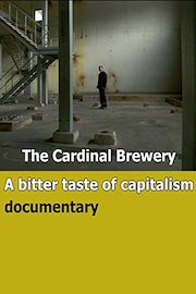 The Cardinal Brewery A bitter taste of capitalism