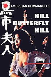 American Commando 6 - Kill Butterfly Kill