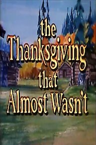 The Thanksgiving That Almost Wasn't