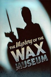 The Mystery of the Wax Museum