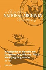 Investigation of Narcotic and Dangerous Drug offenses, Part I: Identifying Drug Abuses