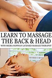 Learn Massage Techniques For Back Pain, Relaxation & Headache Relief
