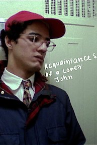 Acquaintances of a Lonely John