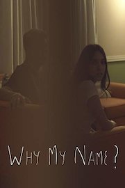 Why My Name ?