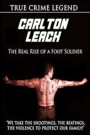 Carlton Leach - Real Rise of a Footsoldier