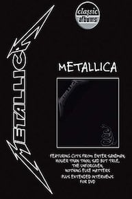 Metallica: Metallica (Classic Albums)