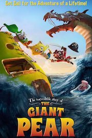 The Incredible Story of the Giant Pear