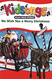 Kidsongs: We Wish You A Merry Christmas
