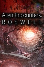 Alien Encounters: Roswell
