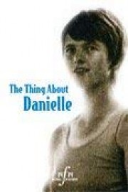 The Thing about Danielle