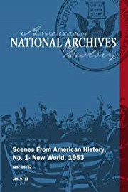 Scenes From American History, No. 1- New World, 1953
