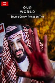 Our World: Saudi's Crown Prince on Trial